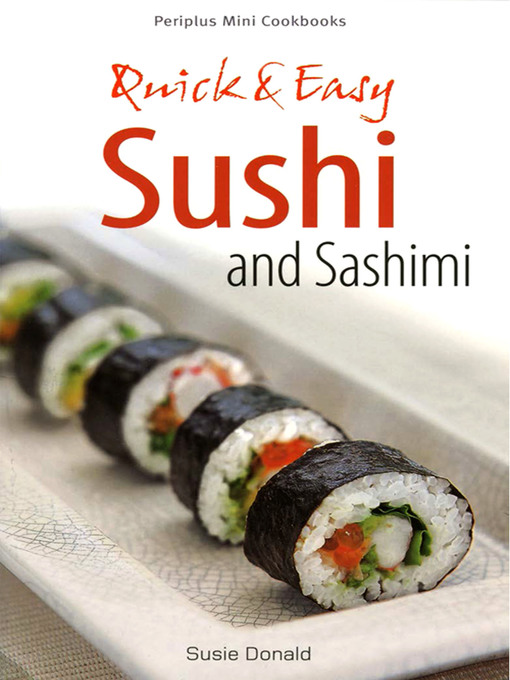 Title details for Mini Quick & Easy Sushi and Sashimi by Susie Donald - Available